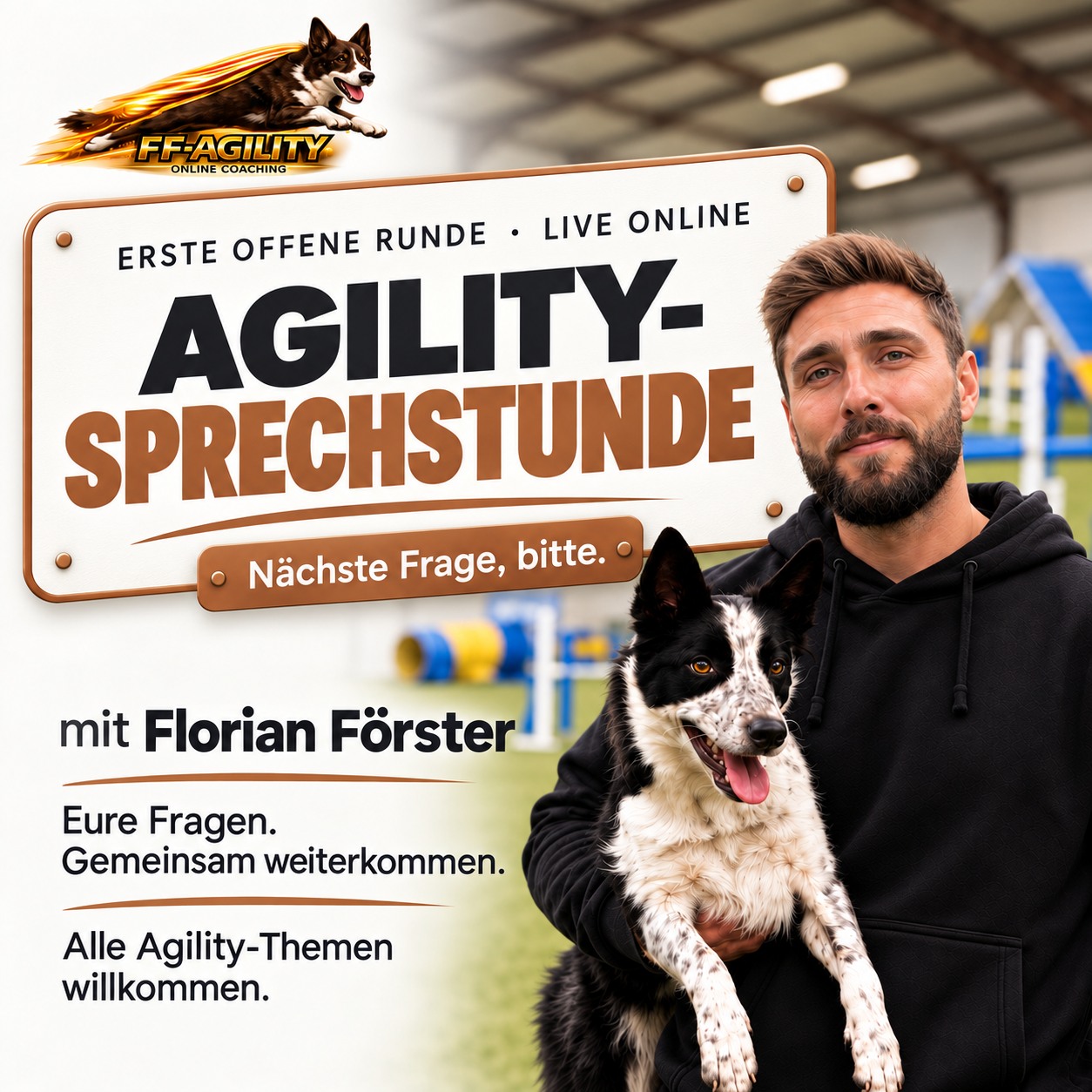 FF Agility: Motiv für die offene Agility-Sprechstunde mit Florian Förster